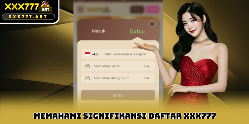Memahami Signifikansi Daftar xxx777