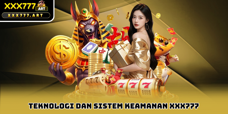 Teknologi dan Sistem Keamanan xxx777